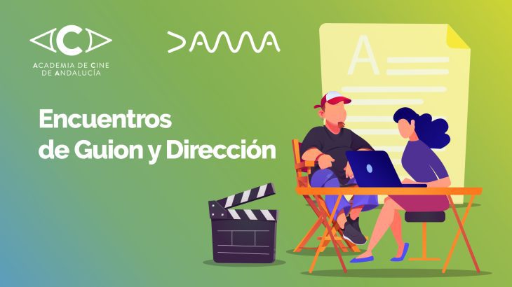 DAMA (Derechos de Autor de Medios Audiovisuales) y Academia de Cine de Andalucía firman un convenio de colaboración para el patrocinio de los Encuentros de Guion y Dirección